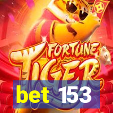 bet 153